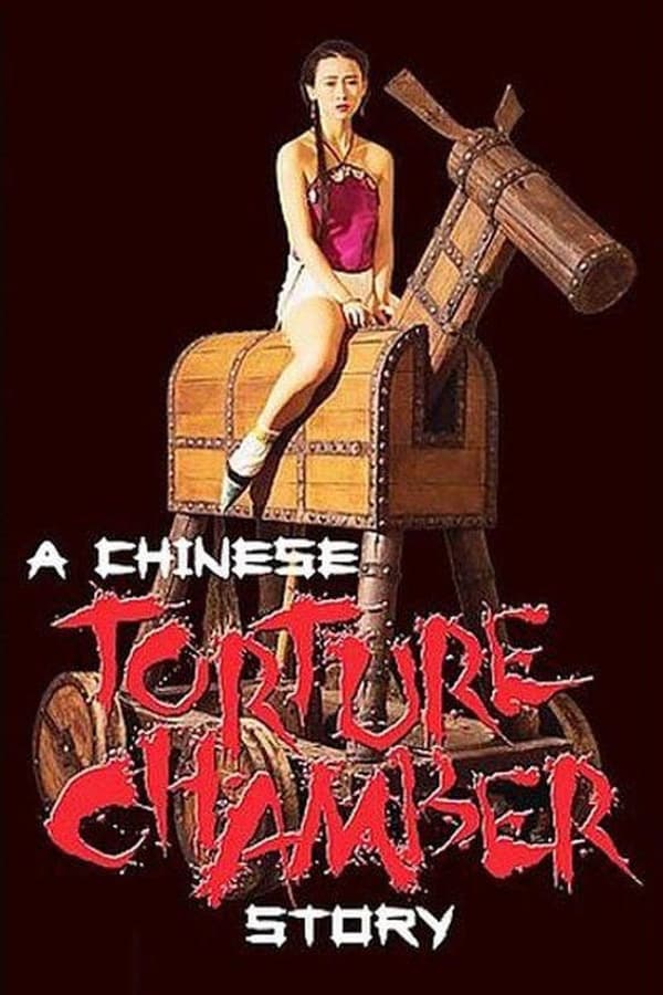 A Chinese Torture Chamber Story (1994) Download & Watch Now
