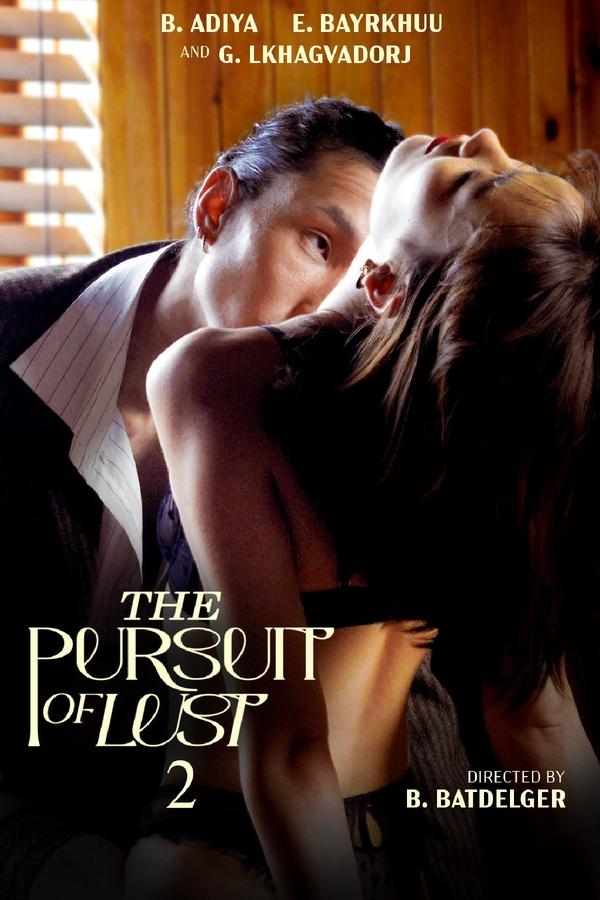 The Pursuit Of Lust 2 (2025) Download & Watch Now