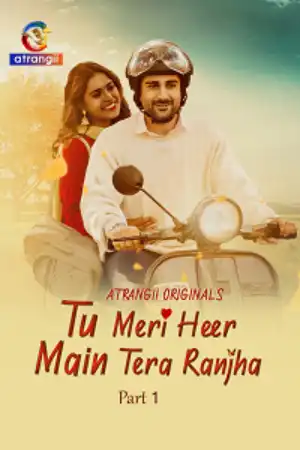 Tu Meri Heer Main Tera Ranjha (2025) S01 Part 1 Watch Online & Download Now